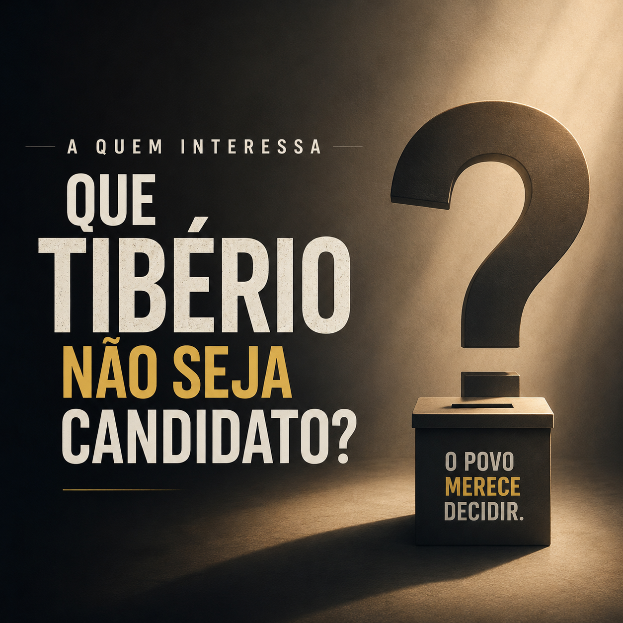 A quem interessa que Tibério Limeira não seja candidato?